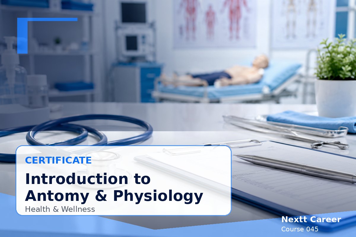 Certificate - Introduction to Antomy & Physiology